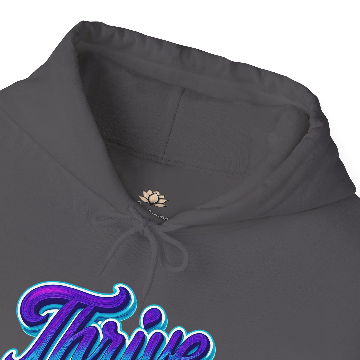 Thrive Unisex Hoodie - Cozy Graphic Sweatshirt, Motivational Gift, Casual Wear, Perfect for Relaxing, Everyday Use