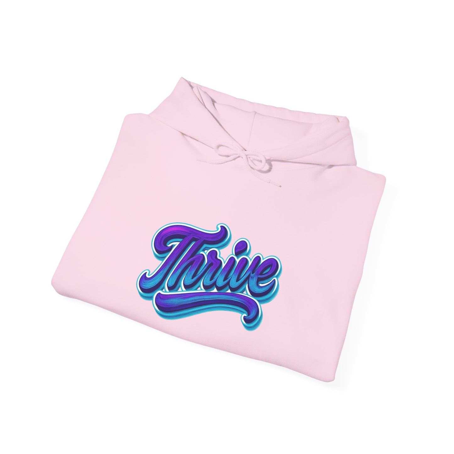 Thrive Unisex Hoodie - Cozy Graphic Sweatshirt, Motivational Gift, Casual Wear, Perfect for Relaxing, Everyday Use