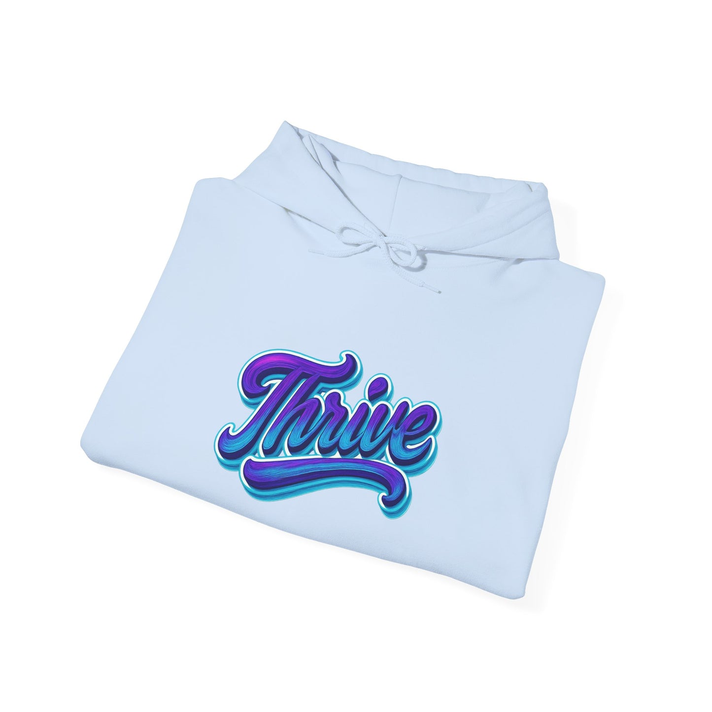 Thrive Unisex Hoodie - Cozy Graphic Sweatshirt, Motivational Gift, Casual Wear, Perfect for Relaxing, Everyday Use