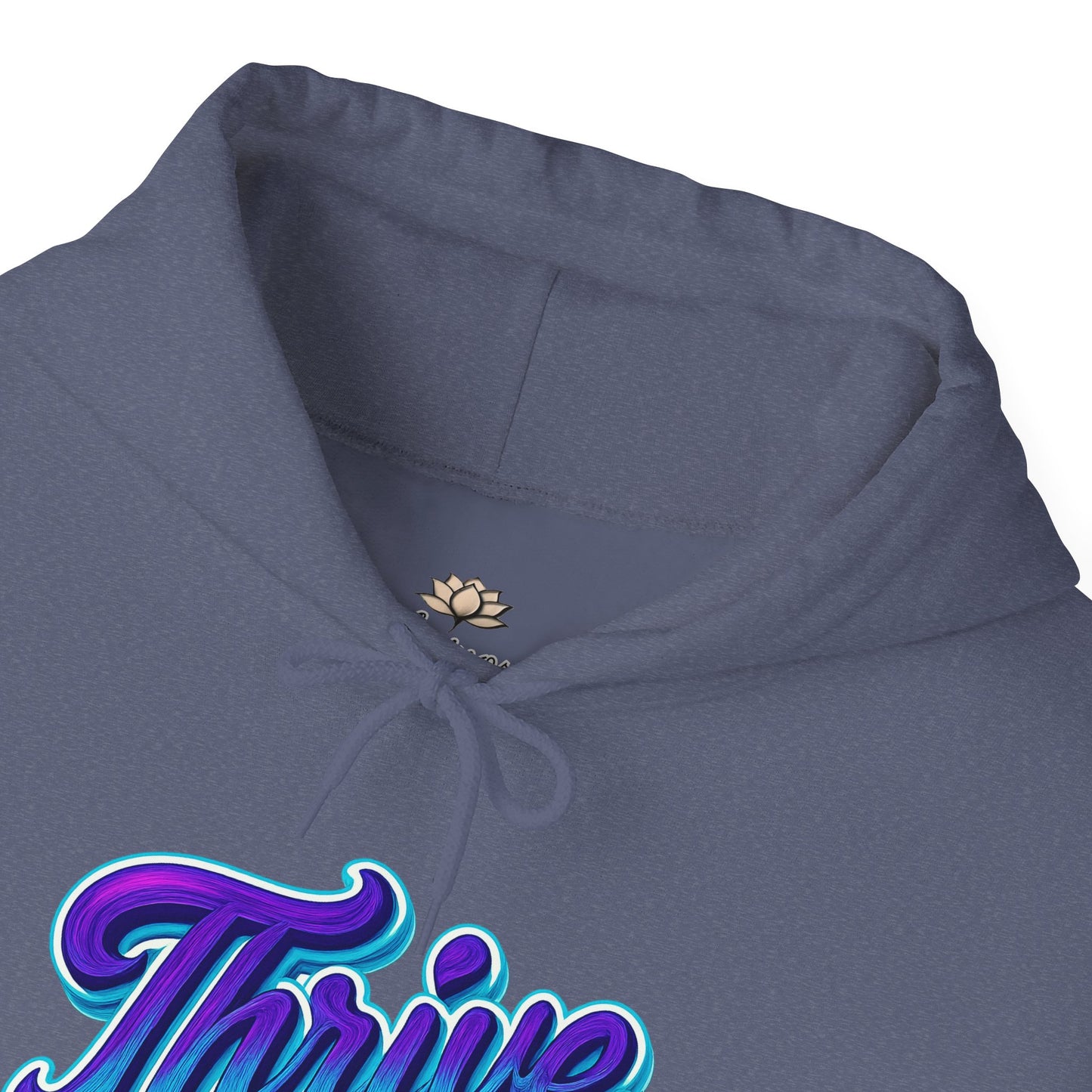 Thrive Unisex Hoodie - Cozy Graphic Sweatshirt, Motivational Gift, Casual Wear, Perfect for Relaxing, Everyday Use