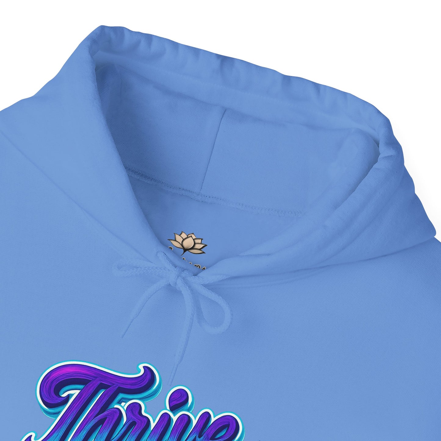 Thrive Unisex Hoodie - Cozy Graphic Sweatshirt, Motivational Gift, Casual Wear, Perfect for Relaxing, Everyday Use