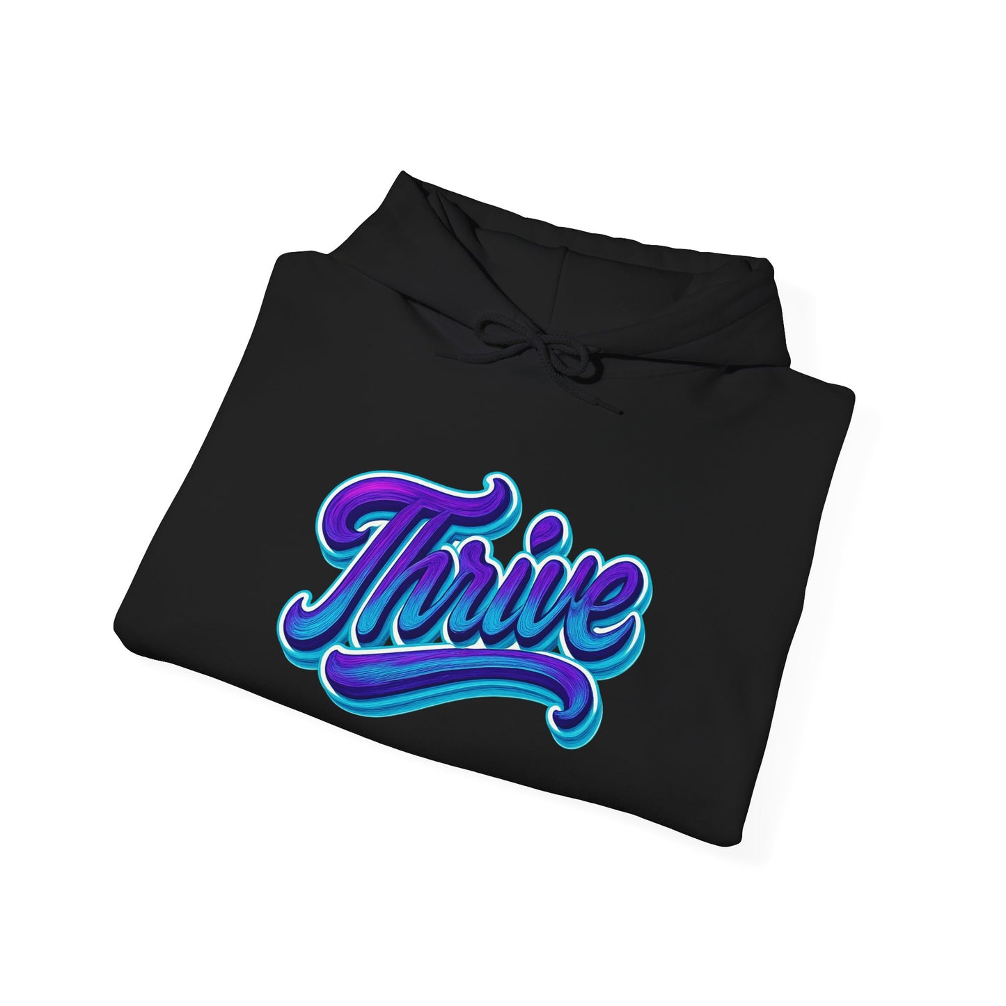 Thrive Unisex Hoodie - Cozy Graphic Sweatshirt, Motivational Gift, Casual Wear, Perfect for Relaxing, Everyday Use