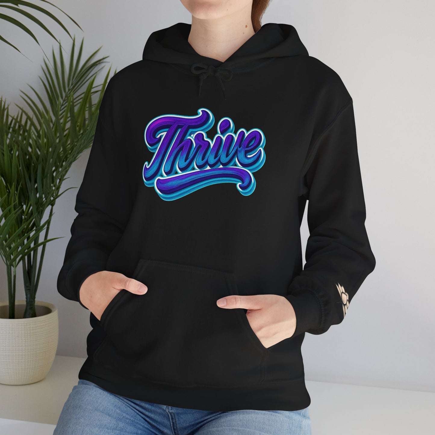 Thrive Unisex Hoodie - Cozy Graphic Sweatshirt, Motivational Gift, Casual Wear, Perfect for Relaxing, Everyday Use