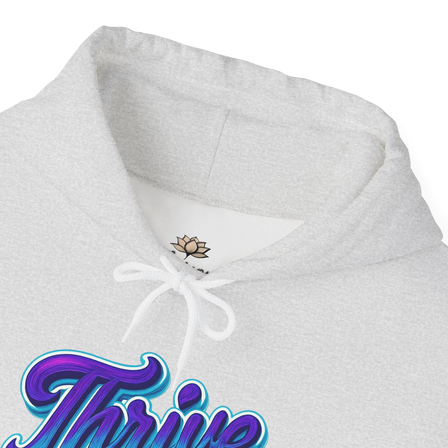 Thrive Unisex Hoodie - Cozy Graphic Sweatshirt, Motivational Gift, Casual Wear, Perfect for Relaxing, Everyday Use